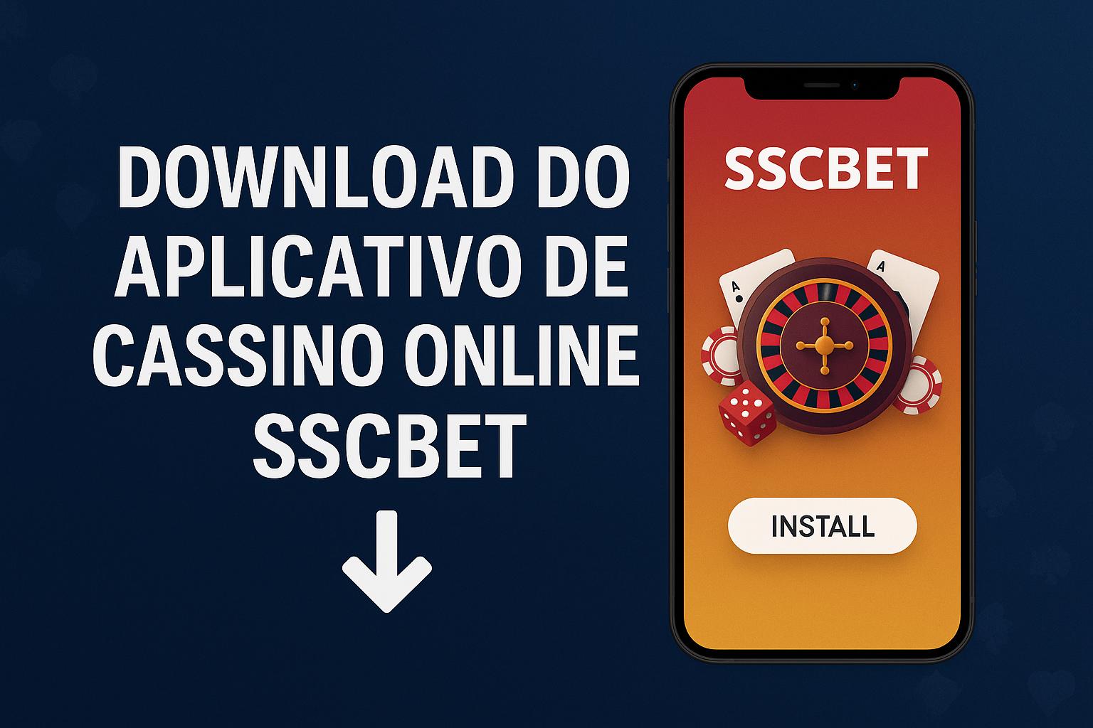 Baixar o SSCBET Cassino App